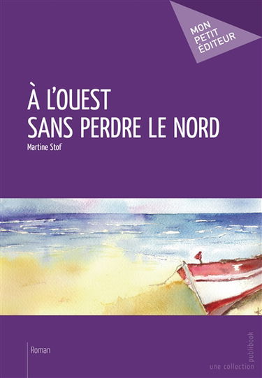 À l'ouest sans perdre le nord