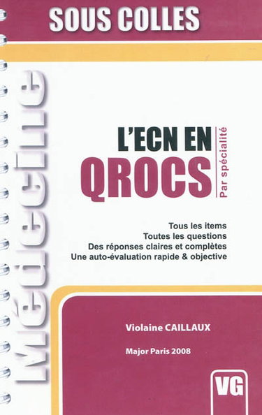 Couverture de L'ECN en Qrocs : par spécialité : tous les items, toutes les questions, des réponses claires et complètes, une auto-évaluation rapide & objective