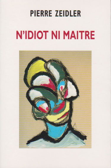 N'idiot ni maître