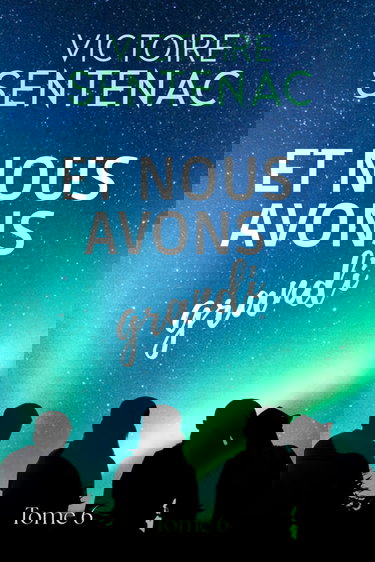 Et nous avons grandi: Tome 6 Juste après l'orage