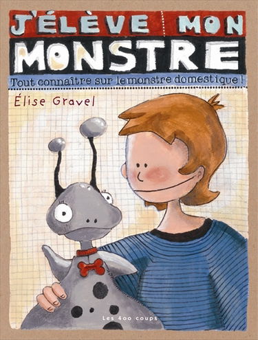J'élève mon monstre : tout connaître sur le monstre domestique !