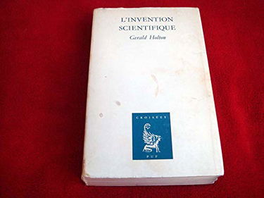L'Invention scientifique : thémata et interprétation