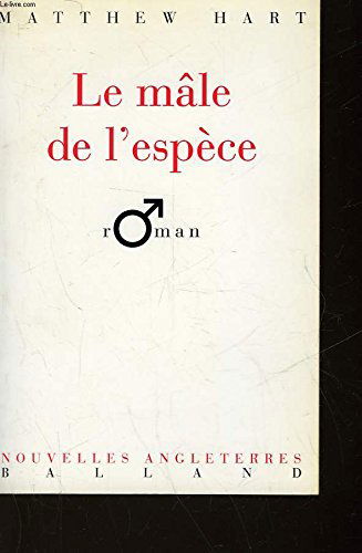 Le Mâle de l'espèce
