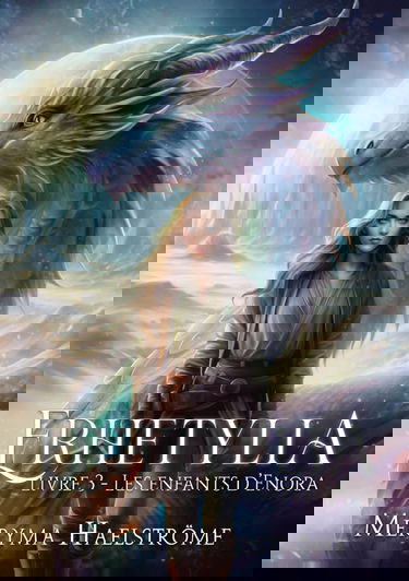 Erhetylia - Livre 3 : Les enfants d'Enora