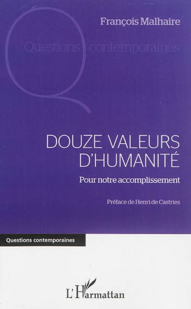 Douze valeurs d'humanité pour notre accomplissement