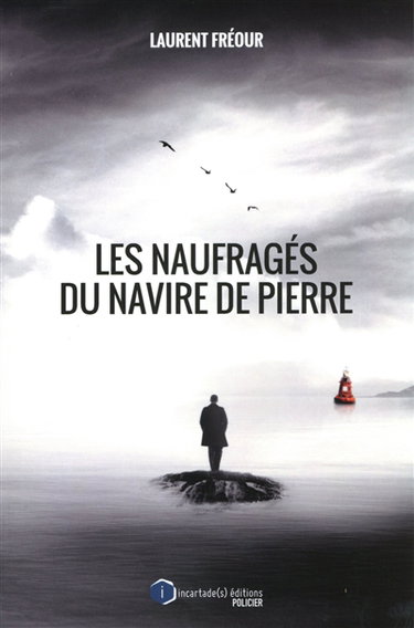 Les naufragés du navire de pierre