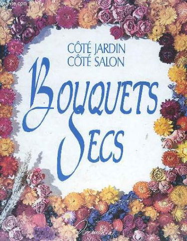 Bouquets secs : côté jardin, côté salon