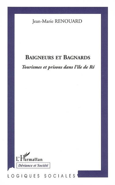 Baigneurs et bagnards : tourismes et prisons dans l'île de Ré