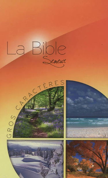 La Bible : version du Semeur : gros caractères