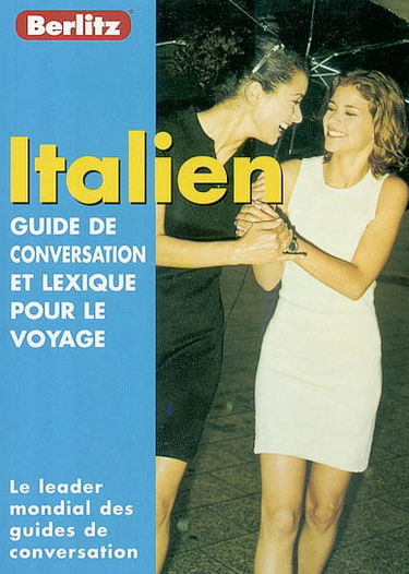 Italien : guide de conversation et lexique pour le voyage