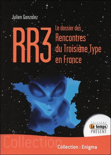 RR3 : le dossier des rencontres du troisième type en France