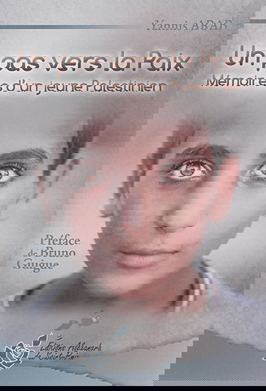 Un pas vers la paix : mémoires d'un jeune Palestinien