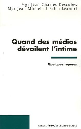 Quand les médias dévoilent l'intime : quelques repères