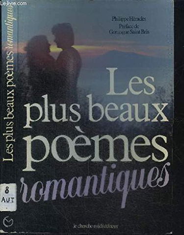 Les Plus Beaux Poemes Romantiques. "Romantisme Et Nostalgie"