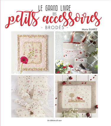 Le grand livre des petits accessoires brodés