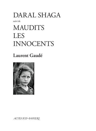Daral Shaga. Maudits les innocents