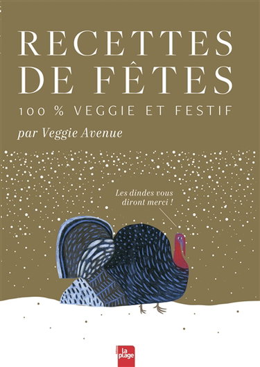 Recettes de fêtes : 100 % veggie et festif