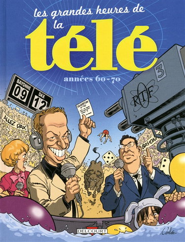 Les grandes heures de la télé : années 60-70