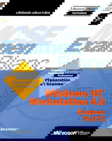 MCSE, Microsoft Windows NT Workstation 4.0 : examen 70-073