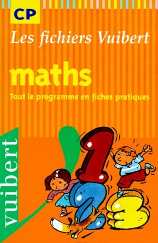 Maths, CP : tout le programme en fiches pratiques