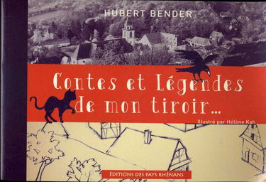 Contes et légendes de mon tiroir (Strasbourg, Molsheim, Andlau, Mont Sainte Odile, Rosheim, Obermittelbach)