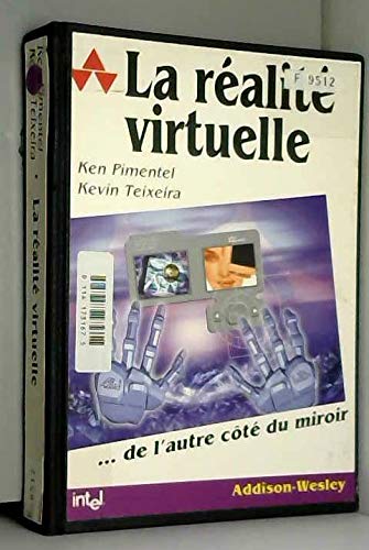La réalité virtuelle : de l'autre côté du miroir