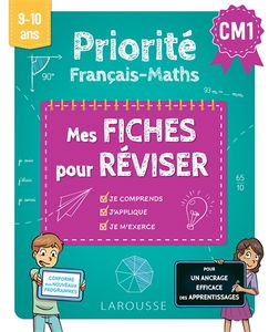 Priorité français-maths CM1, 9-10 ans : mes fiches pour réviser
