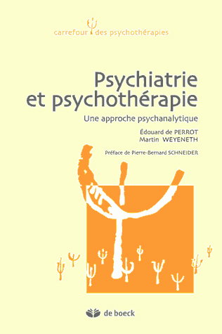 Psychiatrie et psychothérapie : une approche psychanalytique