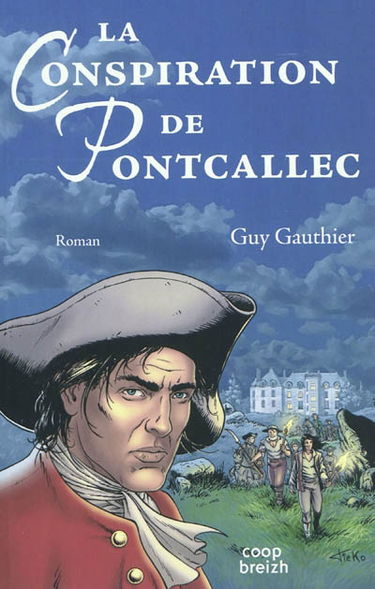 La conspiration de Pontcallec : nous entrerons par la forêt