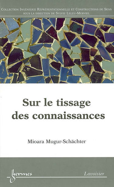Sur le tissage des connaissances