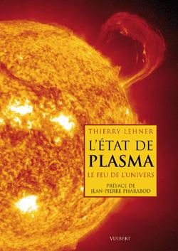 L'état de plasma : le feu de l'univers