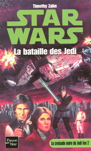 La croisade noire du Jedi fou. Vol. 2. La bataille des Jedi