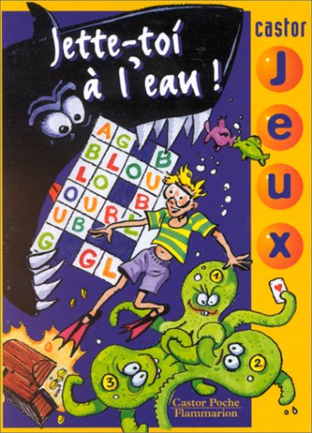 Jette-toi à l'eau !