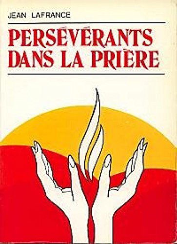 Persévérants dans la prière