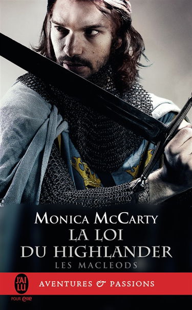 Les MacLeods. Vol. 1. La loi du highlander
