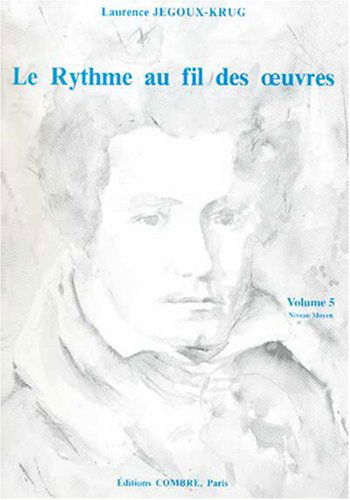 Le rythme au fil des oeuvres vol.5 --- formation musicale