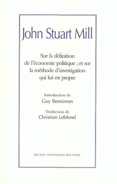Sur la définition de l'économie politique : et sur la méthode d'investigation qui lui est propre