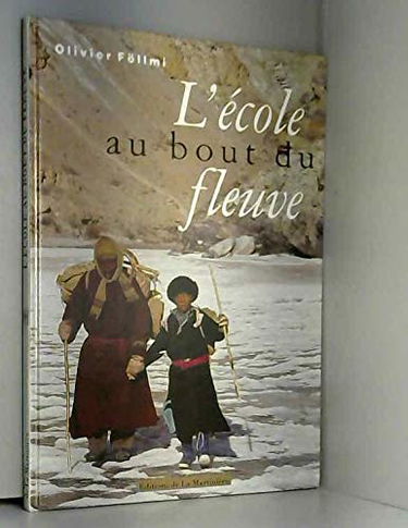 L'ecole au bout du fleuve