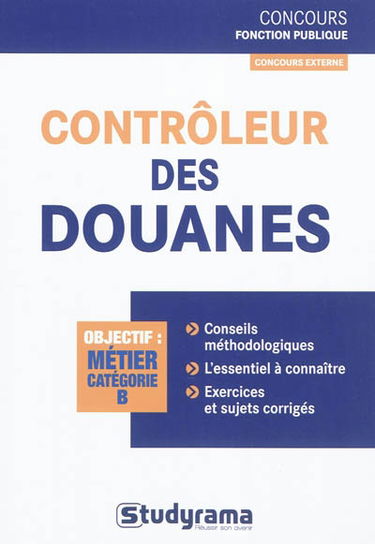 Contrôleur des douanes : objectif métier catégorie B