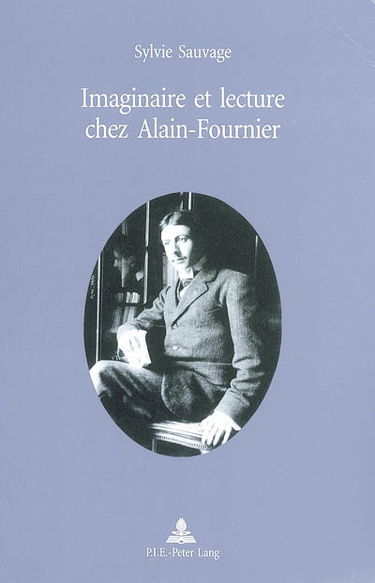 Imaginaire et lecture chez Alain-Fournier