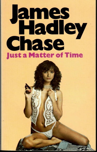Couverture de Just a Matter of Time par James Hadley Chase
