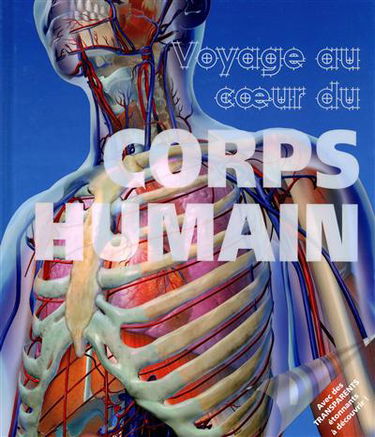 Voyage au coeur du corps humain