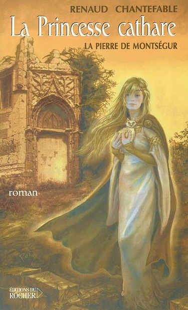 La princesse cathare. Vol. 1. La pierre de Montségur