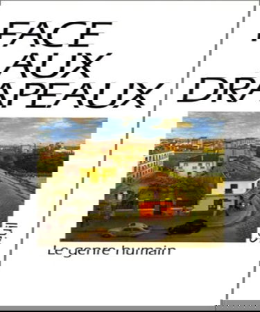 Genre humain (Le), n° 20. Face aux drapeaux