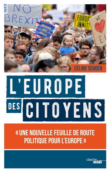 L'Europe des citoyens : une nouvelle feuille de route politique pour l'Europe