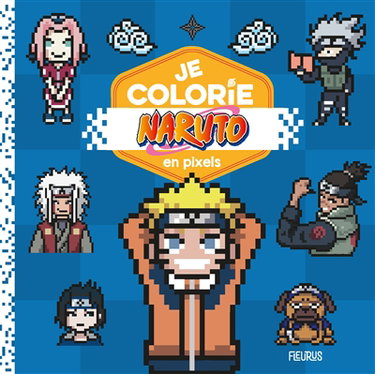 Couverture de Je colorie Naruto en pixels
