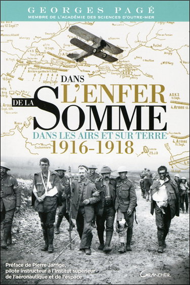 Couverture de Dans l'enfer de la Somme : dans les airs et sur terre : 1916-1918