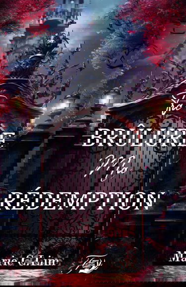 Ta brûlure, ma rédemption