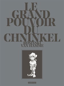 Le grand pouvoir du Chninkel