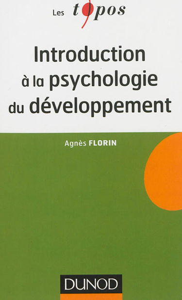 Introduction à la psychologie du développement : enfance et adolescence